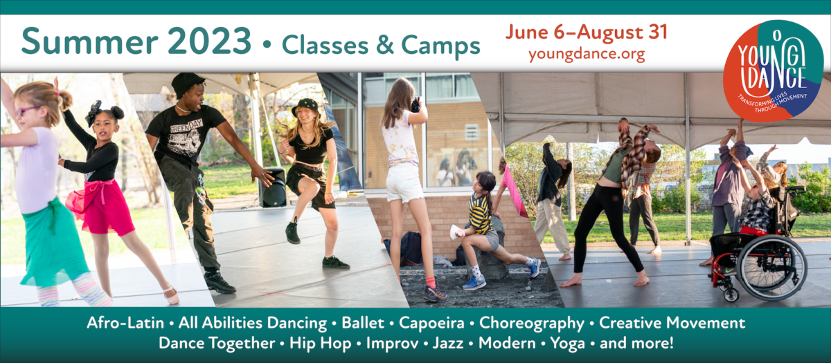 Photo banner of dancer images. Text says, "Summer 2023 Classes and Camps June 6–August 31. Afro-Latin, All Abilities Dancing, Choreography, Creative Movement, Dance Together, Hip Hop, Improv, Jazz, Modern, Yoga, and More!" 