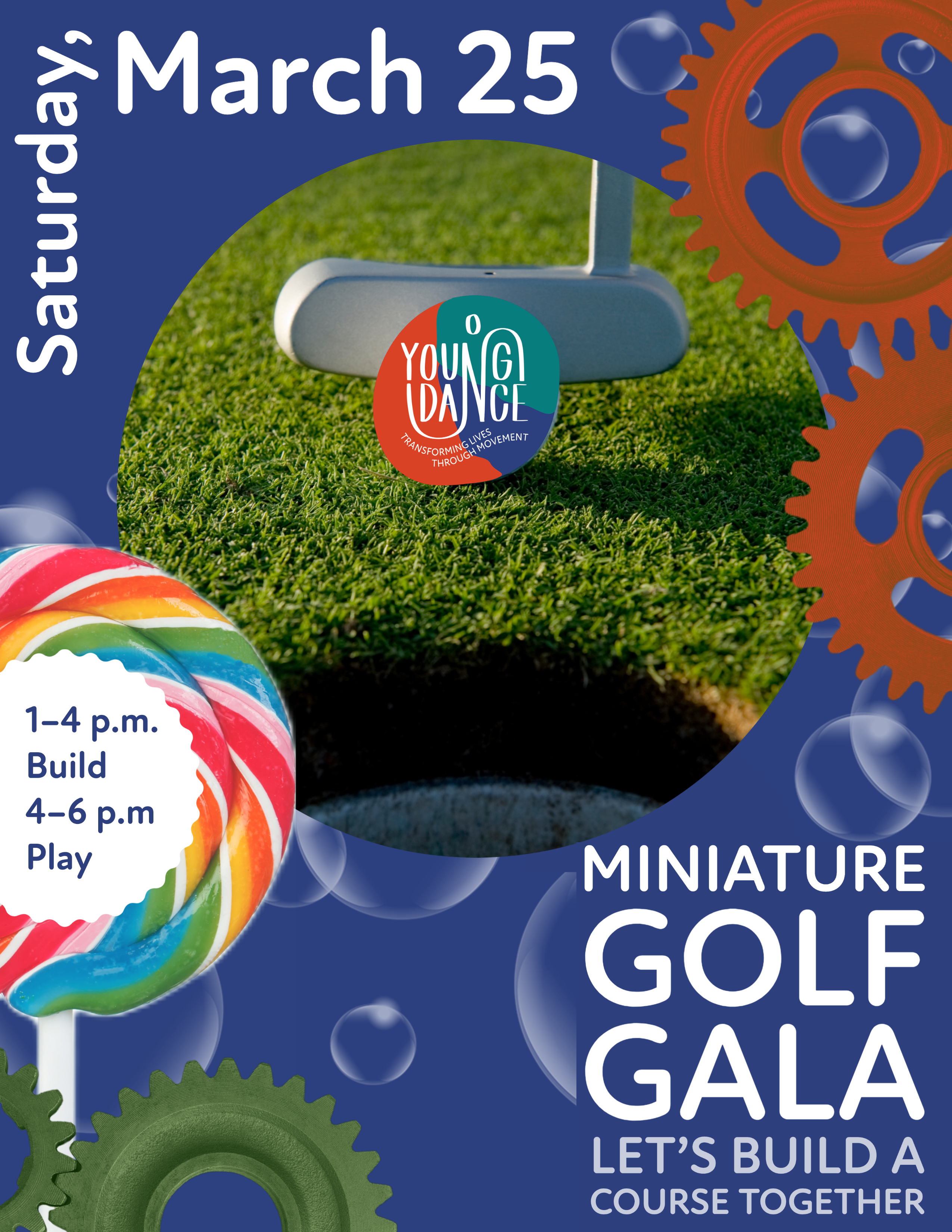 Image of a Young Dance golf ball with text Saturday March 25 Build 1-4 Play 4-6 Miniature Golf Gala.